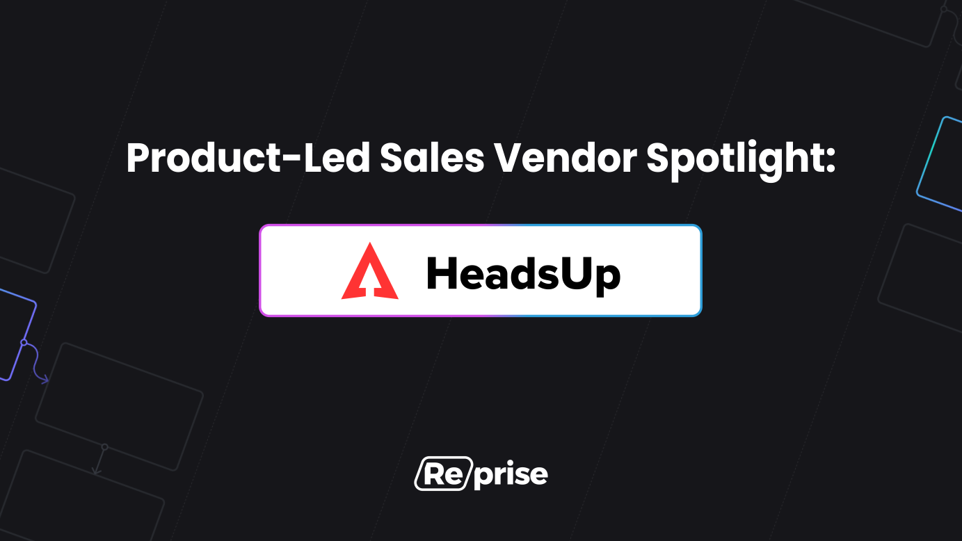 Product-Led Sales Vendor Highlight: HeadsUp