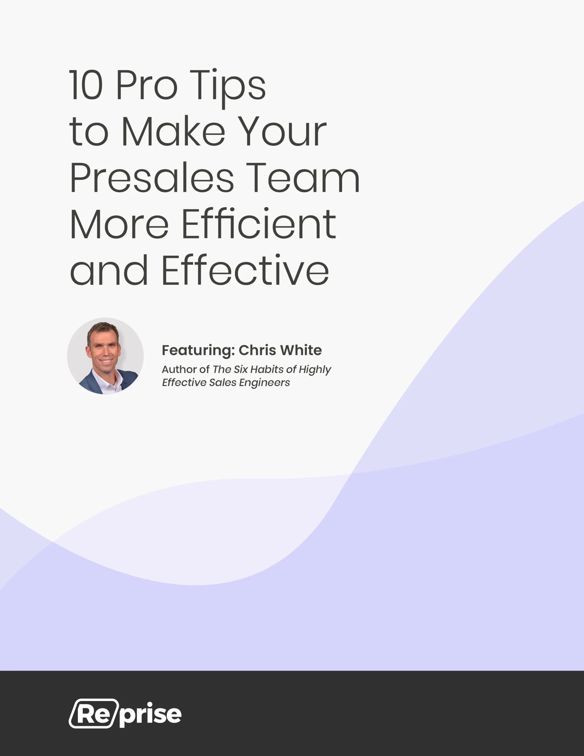 10 Pro Tips to Make Your Presales Team More Efficient and Effective