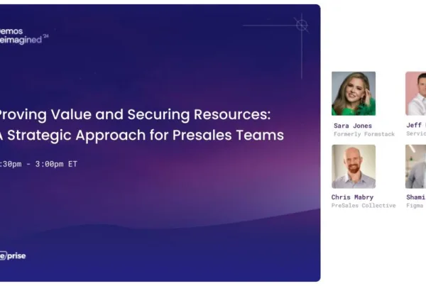 Proving Value and Securing Resources: A Strategic Approach for Presales Teams